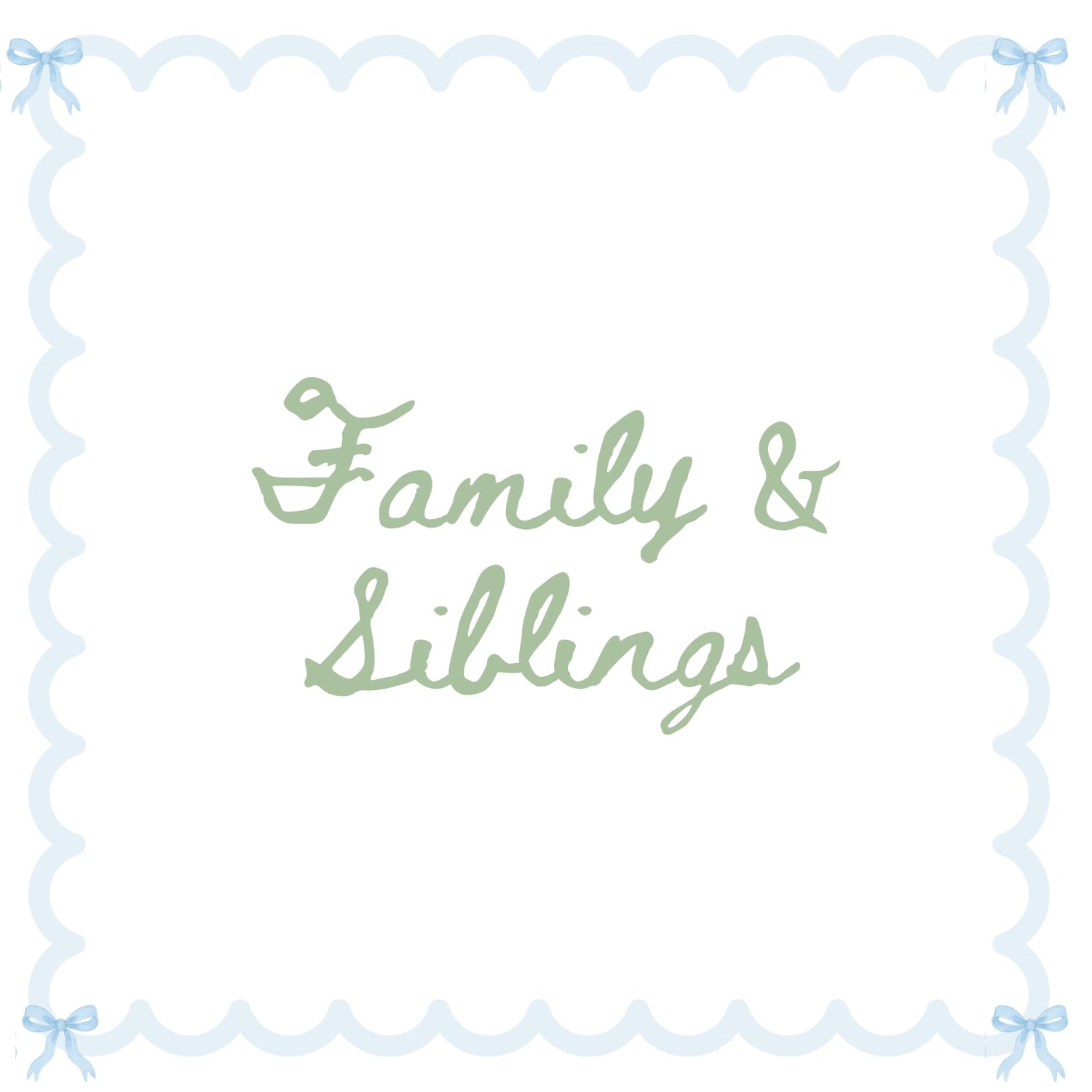 Family & Siblings