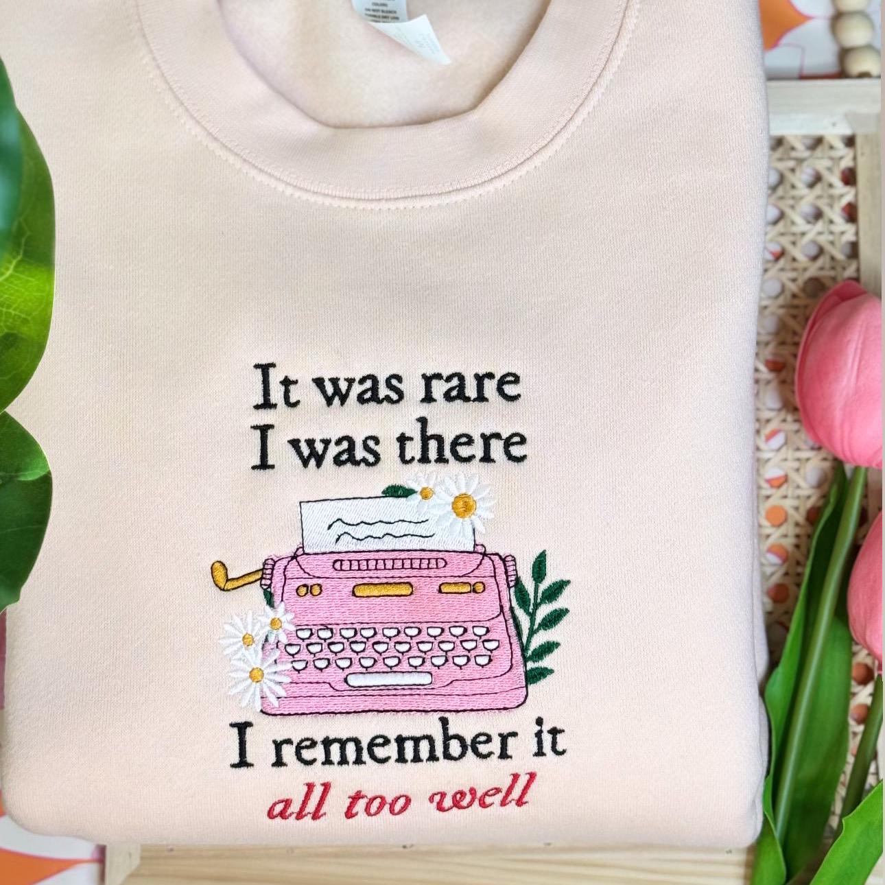 It Was Rare, I Was There | Taylor