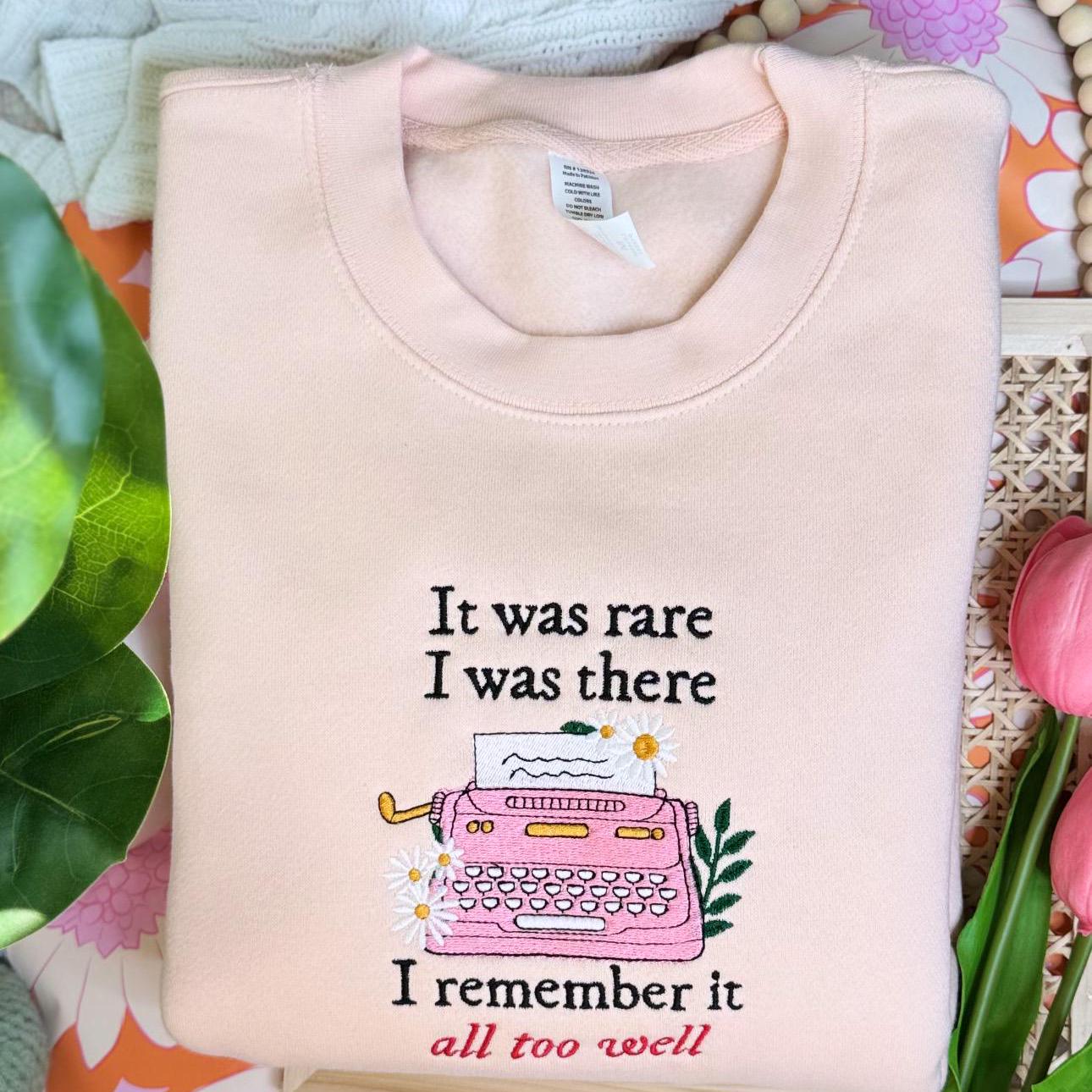 It Was Rare, I Was There | Taylor