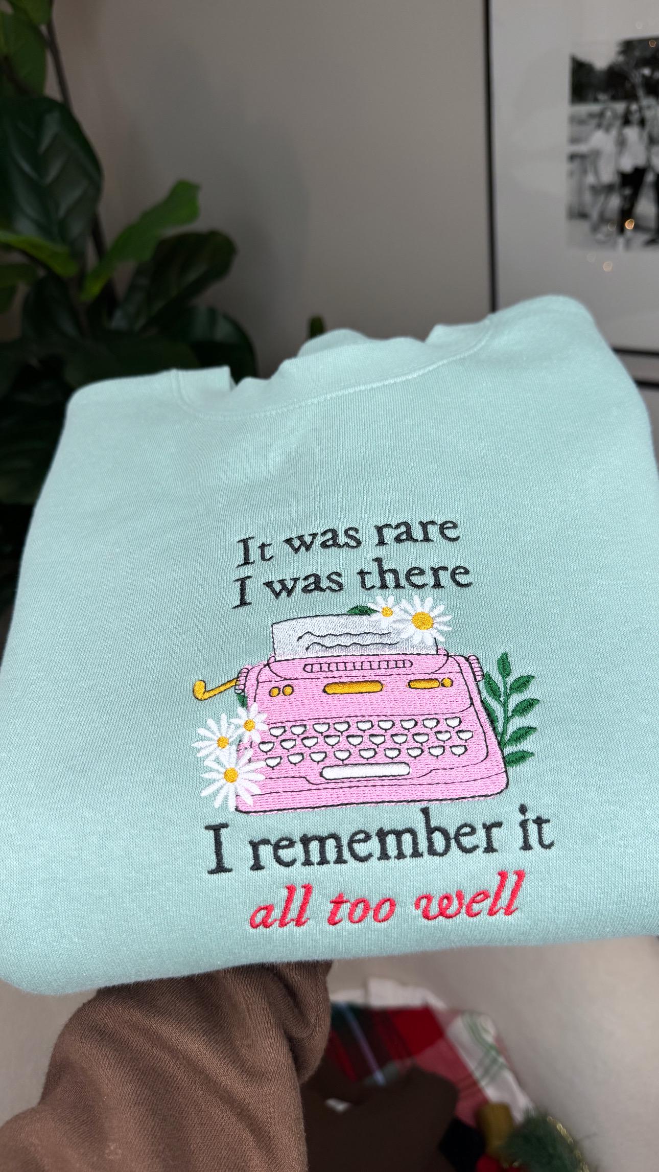 It Was Rare, I Was There | Taylor