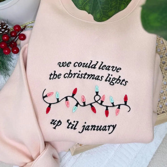 We Could Leave the Christmas Lights Up Till January | Taylor